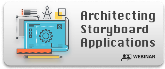 Architecting Storyboard applications Webinar recording Architecting Storyboard applications Webinar recording